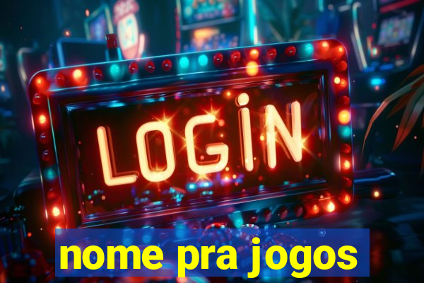 nome pra jogos